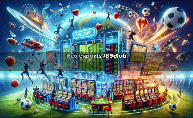 Kèo esports 789club
